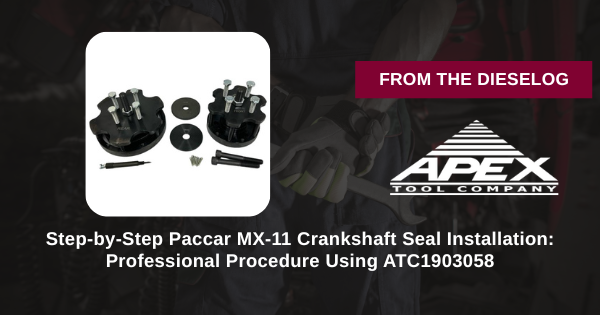 Step-by-Step Paccar MX-11 Crankshaft Seal Installation: Professional Procedure Using ATC1903058